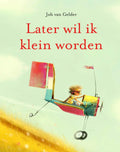 Later-wil-ik-klein-worden-boek-cover-9789493189478