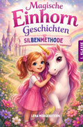 LiIly-lernt-mutig-zu-sein-Magische-Einhorn-Erstlesegeschichten-zum-lesen-lernen-boek-cover-9789403895888