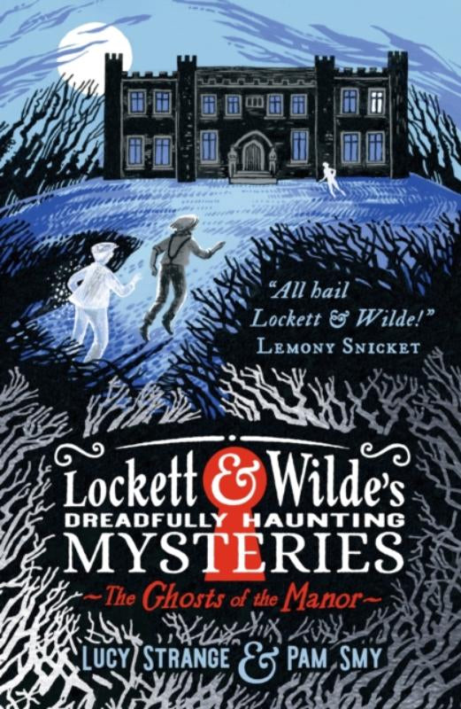 Lockett-and-Wilde-s-Dreadfully-Haunting-Mysteries-The-Ghosts-of-the-Manor-boek-cover-9781529516005