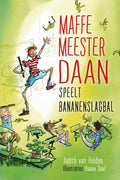 Maffe-meester-Daan-speelt-bananenslagbal-boek-cover-9789085434061