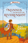 Mannus-en-de-slag-bij-Rivierenslot-boek-cover-9789021044927