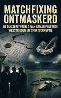 Matchfixing-Ontmaskerd-boek-cover-9789465488509