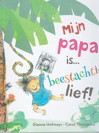 Mijn-papa-is-beestachtig-lief-boek-cover-9789053416754