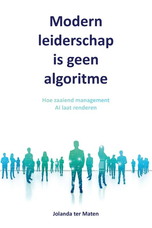 Modern-leiderschap-is-geen-algoritme-boek-cover-9789083703701