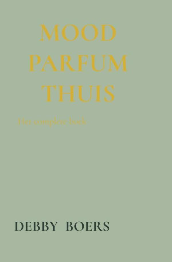 Mood-Parfum-Thuis-boek-cover-9789403882659