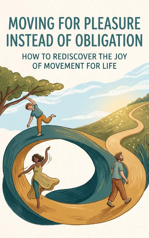 Moving-for-Pleasure-Instead-of-Obligation-boek-cover-9789465581934