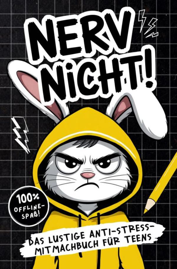 Nerv-nicht-Teenager-Edition-Das-lustige-Anti-Stress-Mitmachbuch-boek-cover-9783910904804