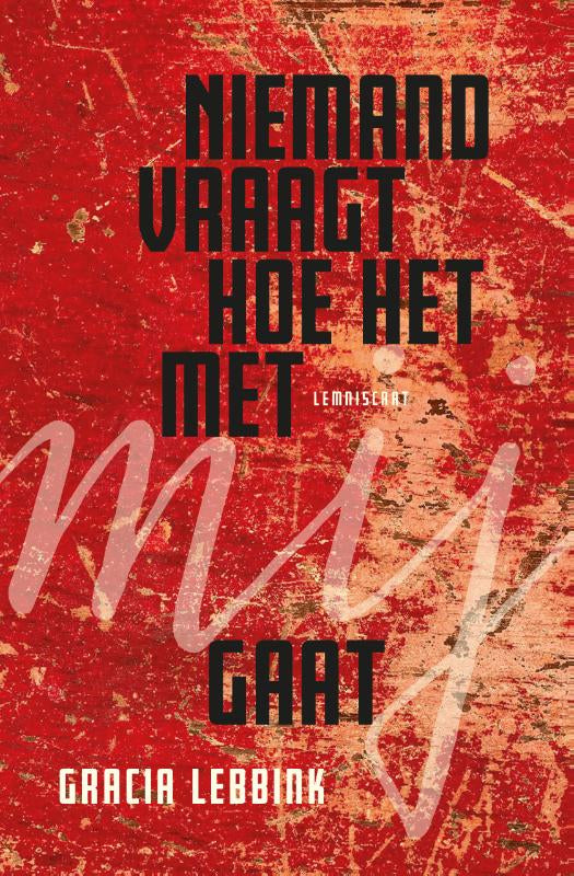 Niemand-vraagt-hoe-het-met-mij-gaat-boek-cover-9789047714620