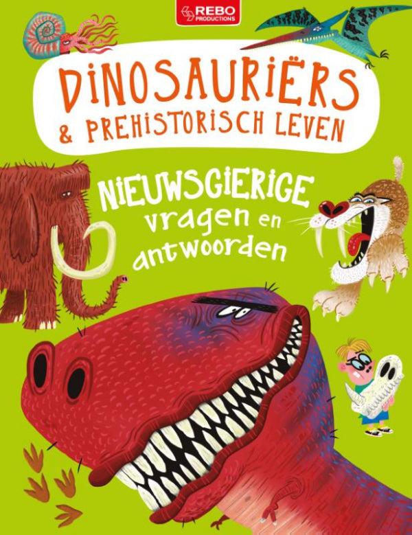 Nieuwsgierige-vragen-en-antwoorden-Dinosauriers-and-prehistorisch-leven-boek-cover-9789036645409