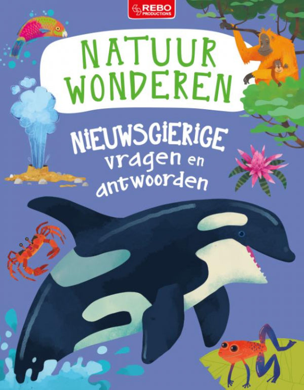 Nieuwsgierige-vragen-en-antwoorden-Natuurwonderen-boek-cover-9789036645393
