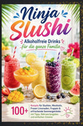 Ninja-Slushi-Alkoholfreie-Drinks-fur-die-ganze-Familie-boek-cover-9789403908120