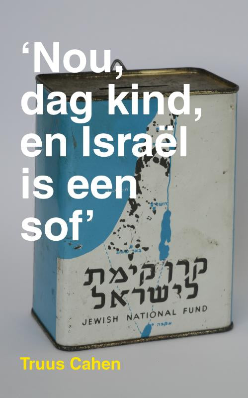 Nou-dag-kind-en-Israel-is-een-sof-boek-cover-9789070545512