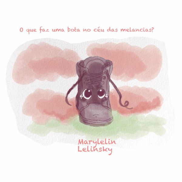 O-que-faz-uma-bota-no-ceu-das-melancias-boek-cover-9789403924397