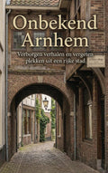 Onbekend-Arnhem-boek-cover-9789465481920