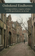 Onbekend-Eindhoven-boek-cover-9789465481890