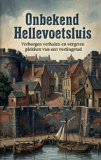 Onbekend-Hellevoetsluis-boek-cover-9789465584607