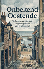 Onbekend-Oostende-boek-cover-9789465584348