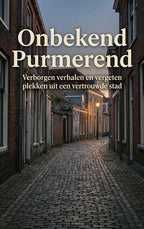 Onbekend-Purmerend-boek-cover-9789465584393