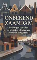 Onbekend-Zaandam-boek-cover-9789465584386