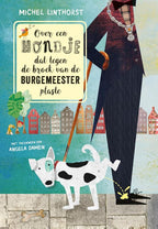 Over-een-hondje-dat-tegen-de-broek-van-de-burgemeester-plaste-boek-cover-9789491740831