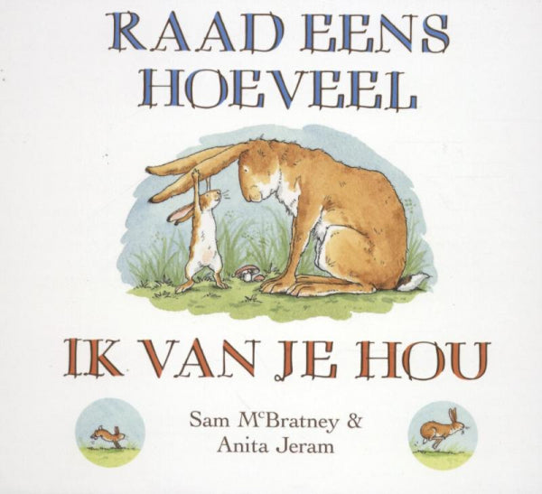 Raad-eens-hoeveel-ik-van-je-hou-boek-cover-9789047700135