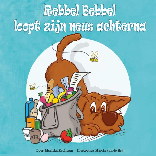 Rebbel-Bebbel-loopt-zijn-neus-achterna-boek-cover-9789090383255