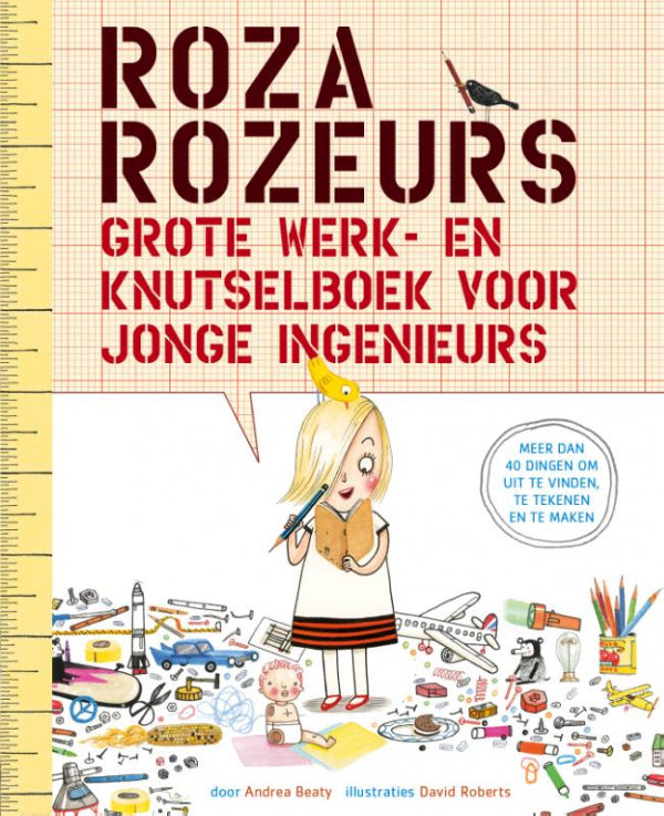 Roza-Rozeurs-grote-werk-en-knutselboek-voor-jonge-ingenieurs-boek-cover-9789057124990