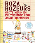 Roza-Rozeurs-grote-werk-en-knutselboek-voor-jonge-ingenieurs-boek-cover-9789057124990