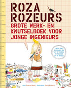 Roza-Rozeurs-grote-werk-en-knutselboek-voor-jonge-ingenieurs-boek-cover-9789057124990