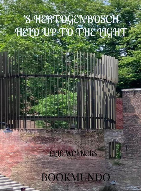 S-HERTOGENBOSCH-HELD-UP-TO-THE-LIGHT-boek-cover-9789403906386