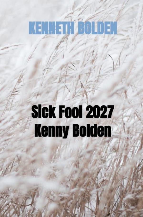 Sick-Fool-2027-Kenny-Bolden-boek-cover-9789403911915