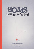 Soms-heb-je-zo-n-dag-boek-cover-9789462919365