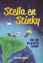Stella-en-Stinky-en-de-plastic-soep-boek-cover-9789464027099