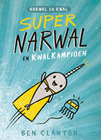 Supernarwal-en-Kwalkampioen-boek-cover-9789059249691
