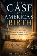 THE-CASE-FOR-AMERICA-S-BIRTH-boek-cover-9789403896014