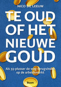 Te-oud-of-het-nieuwe-goud-boek-cover-9789024421060