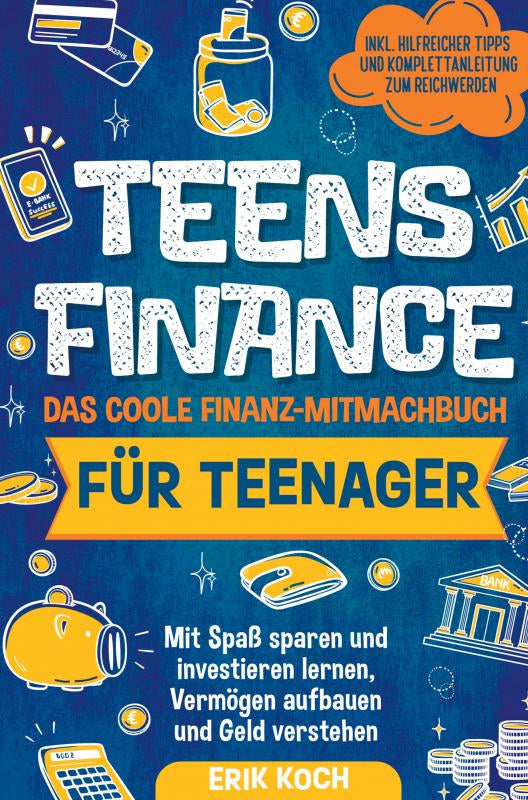 Teens-Finance-Das-coole-Finanz-Mitmachbuch-fur-Teenager-boek-cover-9783911368148