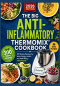 The-Big-Anti-Inflammatory-Thermomix-R-Cookbook-100-Simple-Recipes-for-More-Energy-Health-and-Well-Being-with-Pictures-Table-of-Contents-boek-cover-9789403902647