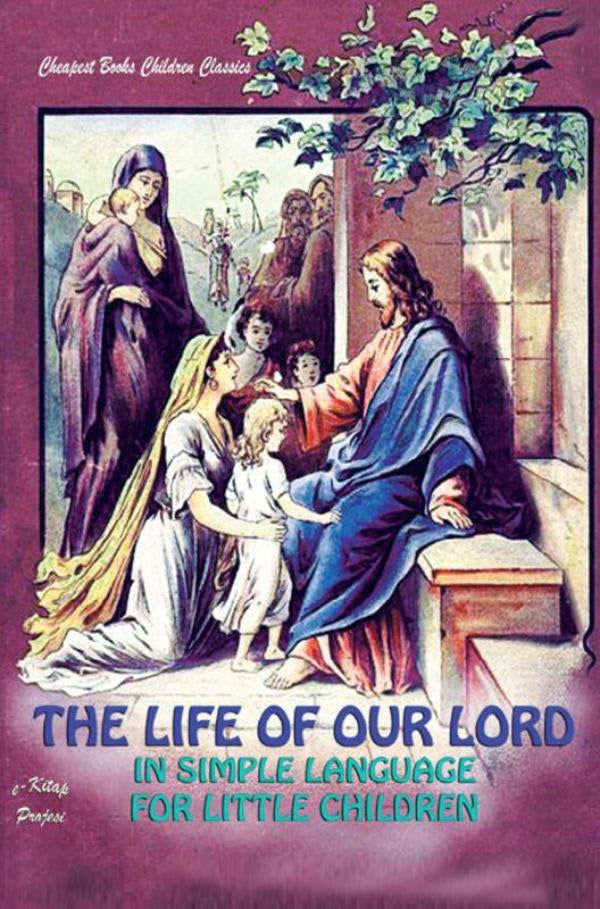 The-Life-of-Our-Lord-in-Simple-Language-for-Little-Children-boek-cover-9786256308077