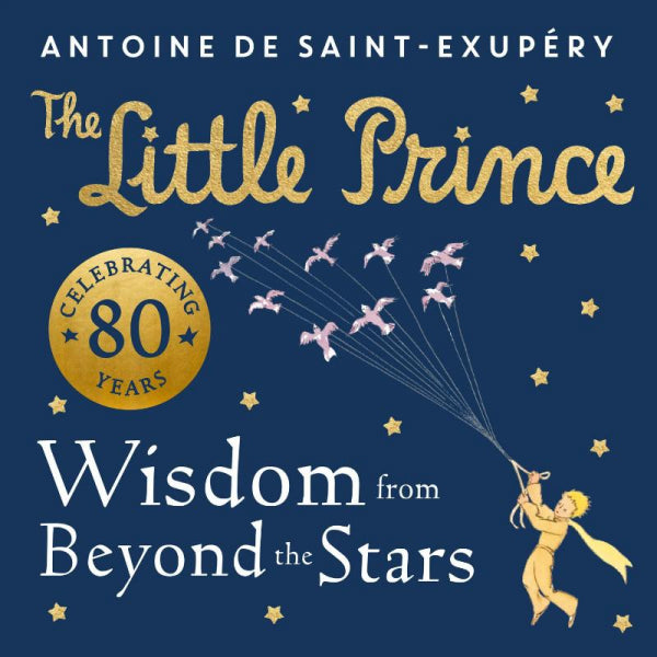 The-Little-Prince-Wisdom-from-Beyond-the-Stars-boek-cover-9780008589622