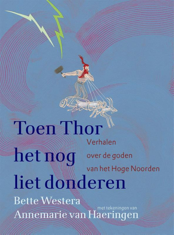 Toen Thor het nog liet donderen