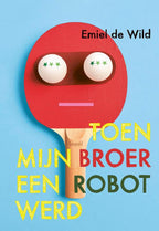 Toen-mijn-broer-een-robot-werd-boek-cover-9789025883201