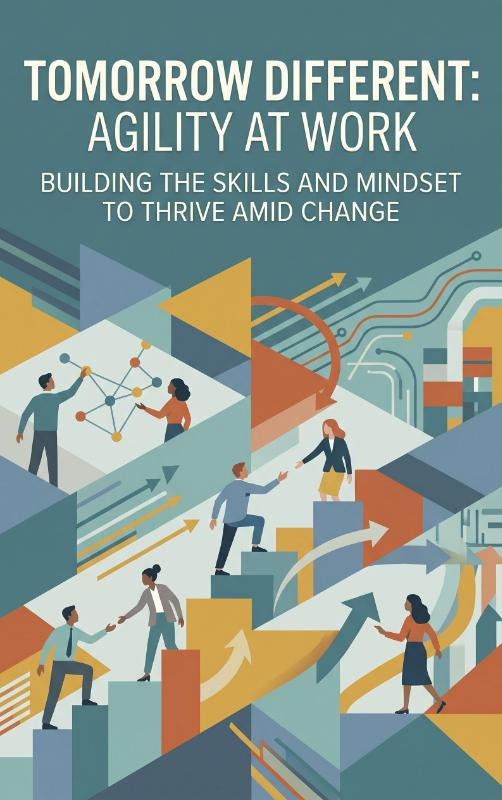 Tomorrow-Different-Agility-at-Work-boek-cover-9789465589268
