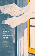 Tot-alles-in-beweging-komt-boek-cover-9789028263086