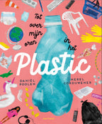 Tot-over-mijn-oren-in-het-plastic-boek-cover-9789025776138