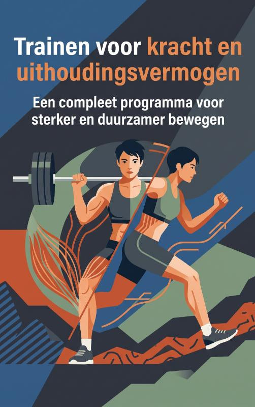 Trainen-voor-kracht-en-uithoudingsvermogen-boek-cover-9789465534169