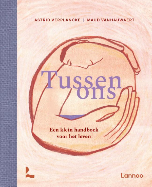 Tussen-ons-Een-klein-handboek-voor-het-leven-boek-cover-9789059962743