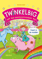 Twinkelbig-het-eenhoornvarken-Feest-in-de-modder-boek-cover-9789044767230