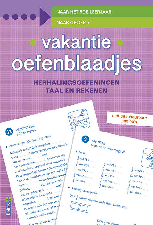 Vakantie-oefenblaadjes-herhalingsoefeningen-taal-en-rekenen-Naar-het-5de-leerjaar-naar-groep-7-boek-cover-9789044736885