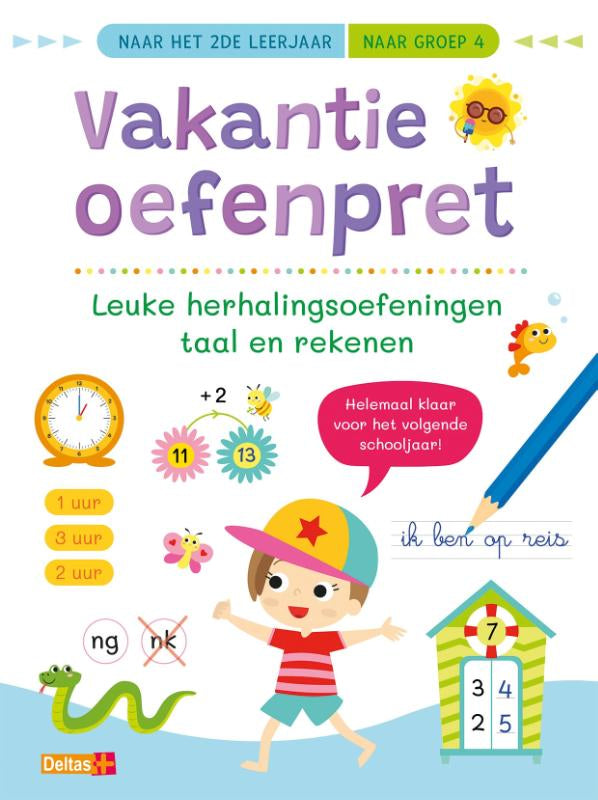 Vakantie-oefenpret-Leuke-herhalingsoefeningen-taal-en-rekenen-naar-het-2de-leerjaar-naar-groep-4-boek-cover-9789044769203
